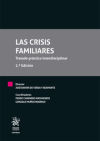 Las crisis familiares. Tratado práctico interdisciplinar 2ª Edición